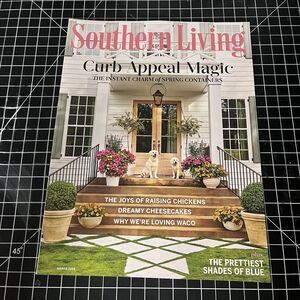 NEW Southern Living Magazine March 2026 Curb Appeal Raising Chickens Cheesecake